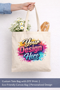 Custom Tote Bag with DTF Print | Eco-Friendly Canvas Bag | Personalized Design