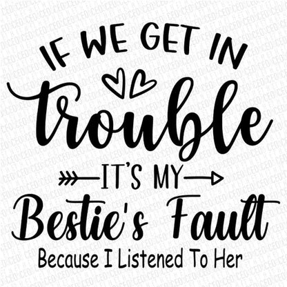 Bestie’s Fault – DTF Transfer Set